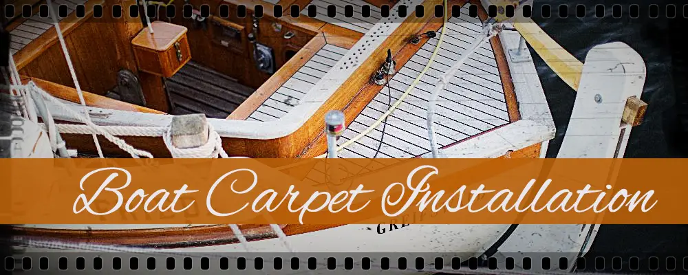 Boat Carpeting Installation