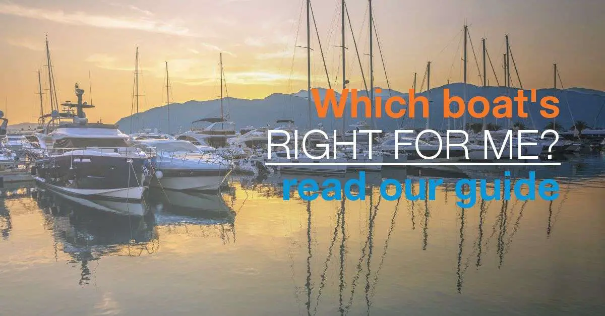 Choosing a boat: which boat is right for me?