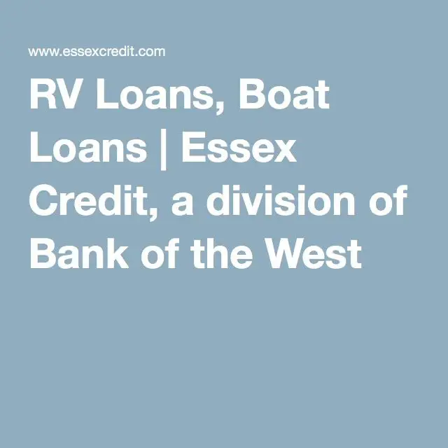 RV Loans, Boat Loans